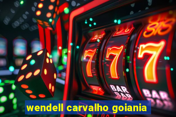 wendell carvalho goiania